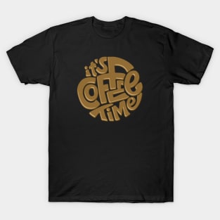 It is Coffee Time T-Shirt